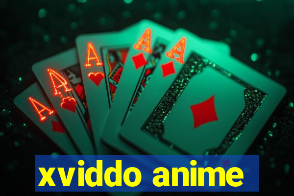 xviddo anime